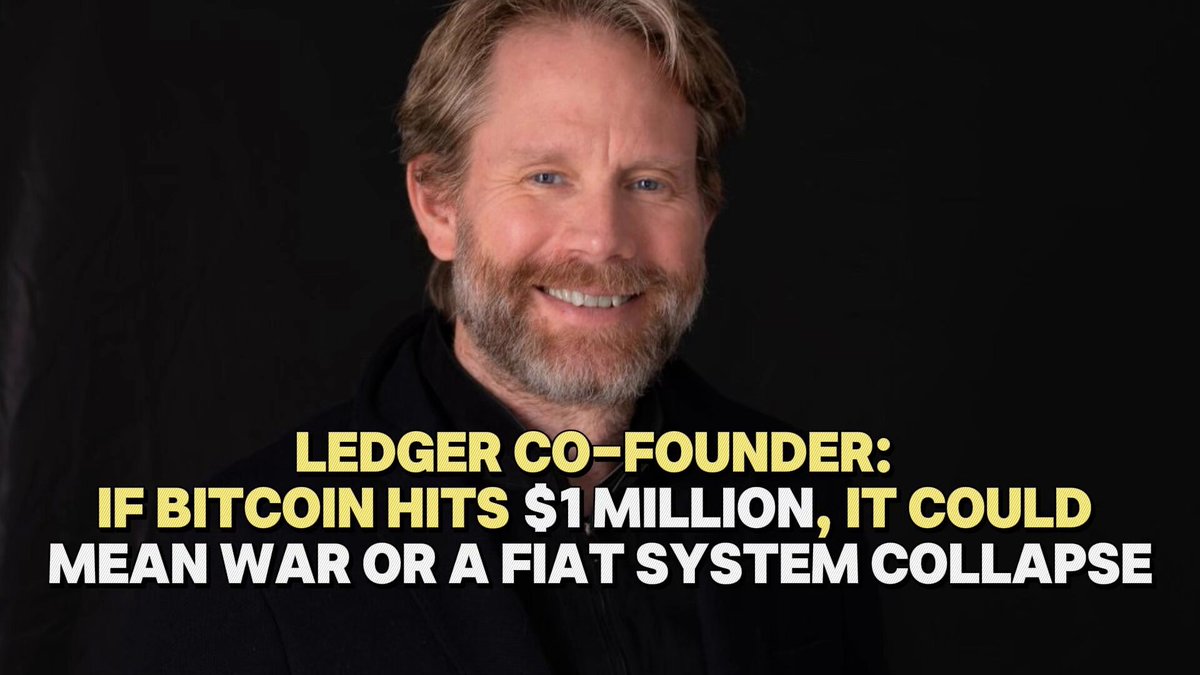 Ledger 联合创始人：比特币若达 100 万美元或意味着法币崩溃与战争 配图