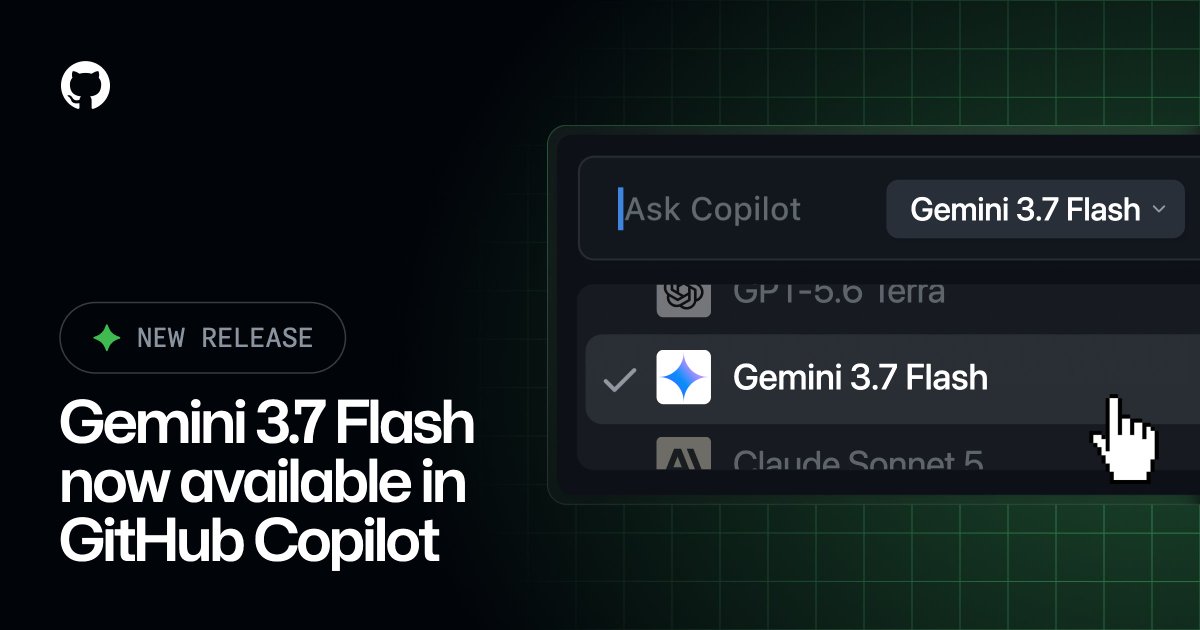 Gemini 3.7 Flash 全面可用并正式接入 GitHub Copilot 配图